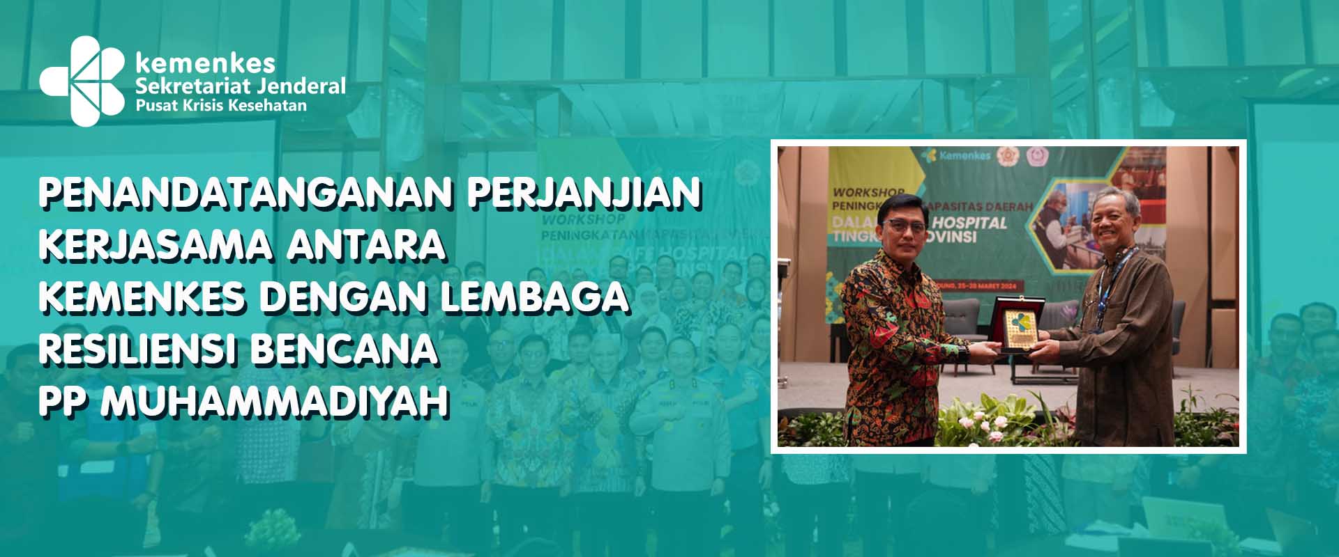 Perjanjian Kerjasama Antara Kemenkes dengan Lembaga Resiliensi Bencana PP Muhammadiyah